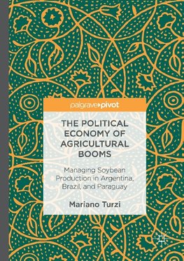 The Political Economy of Agricultural Booms