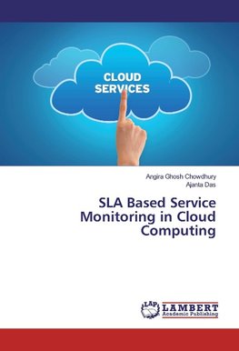 SLA Based Service Monitoring in Cloud Computing