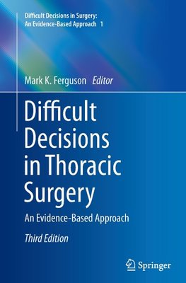 Difficult Decisions in Thoracic Surgery