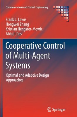 Cooperative Control of Multi-Agent Systems