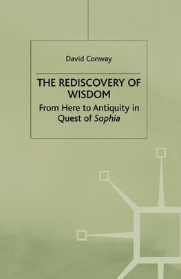 The Rediscovery of Wisdom