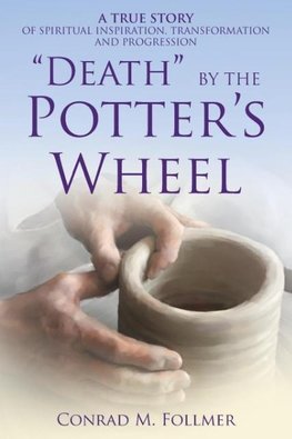 "DEATH" BY THE POTTER'S WHEEL