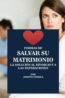 Formas de Salvar su Matrimonio