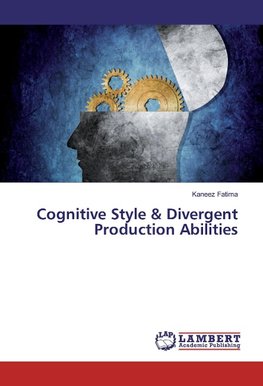 Cognitive Style & Divergent Production Abilities