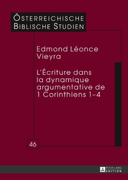 L'Écriture dans la dynamique argumentative de 1 Corinthiens 1-4