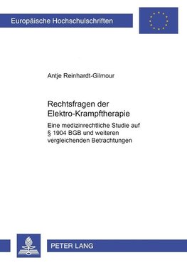 Rechtsfragen der Elektrokrampftherapie