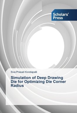 Simulation of Deep Drawing Die for Optimizing Die Corner Radius