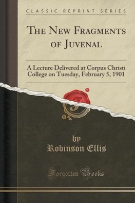 Ellis, R: New Fragments of Juvenal