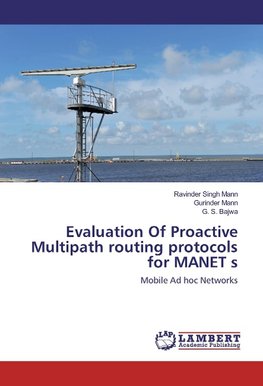 Evaluation Of Proactive Multipath routing protocols for MANET s