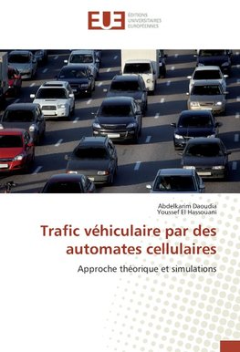 Trafic véhiculaire par des automates cellulaires