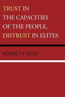 Trust in the Capacities of the People, Distrust in Elites