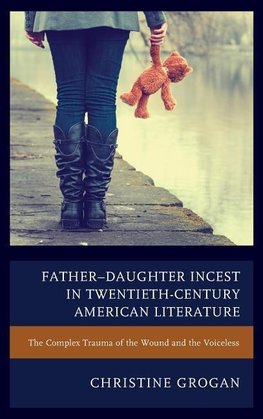 Father Daughter Incest in Twentieth-Century American Literature