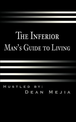 The Inferior Man's Guide to Living