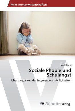 Soziale Phobie und Schulangst