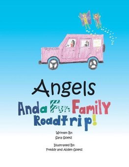 Angels and a Fun Family Roadtrip!