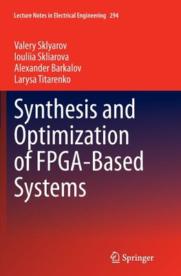 Synthesis and Optimization of FPGA-Based Systems