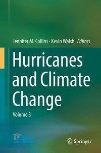 Hurricanes and Climate Change Volume 3