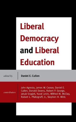 Liberal Democracy and Liberal Education