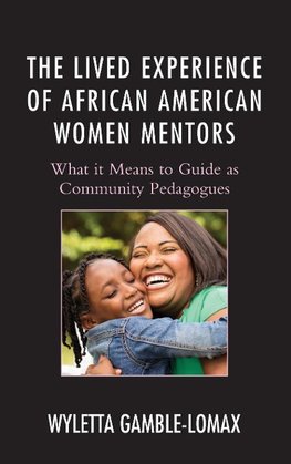 Lived Experience of African American Women Mentors