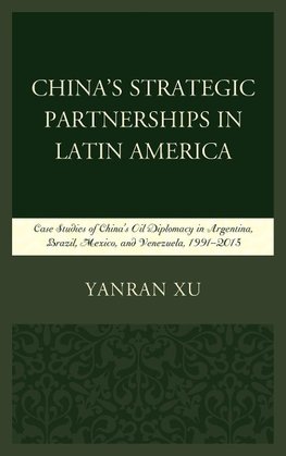 China's Strategic Partnerships in Latin America