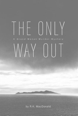 The Only Way Out