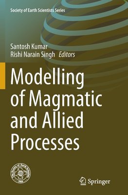 Modelling of Magmatic and Allied Processes