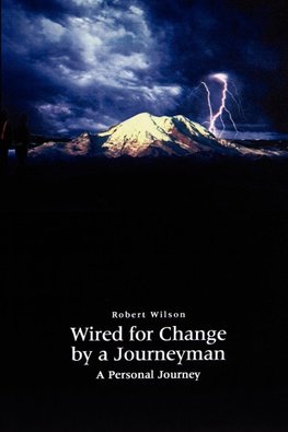 Wired for Change by a Journeyman