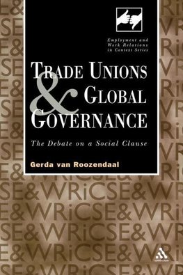 Roozendaal, G: Trade Unions and Global Governance