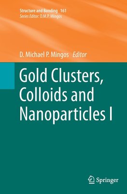 Gold Clusters, Colloids and Nanoparticles  I