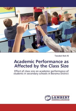 Academic Performance as Affected by the Class Size