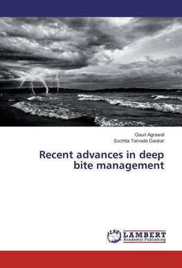 Recent advances in deep bite management