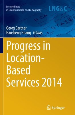 Progress in Location-Based Services 2014