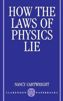 How the Laws of Physics Lie