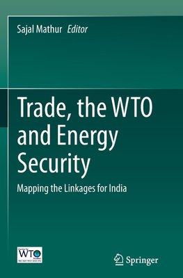 Trade, the WTO and Energy Security