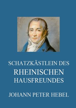 Schatzkästlein des rheinischen Hausfreundes