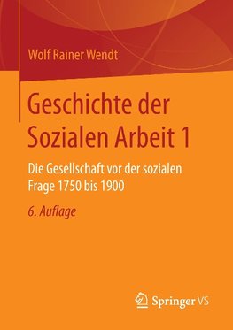 Geschichte der Sozialen Arbeit 1