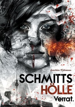 Schmitts Hölle - Verrat.