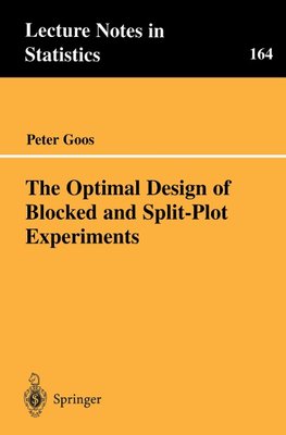 The Optimal Design of Blocked and Split-Plot Experiments