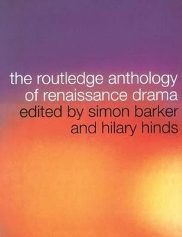 The Routledge Anthology of Renaissance Drama