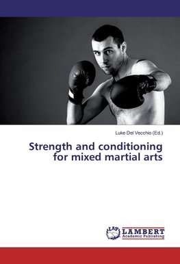 Strength and conditioning for mixed martial arts