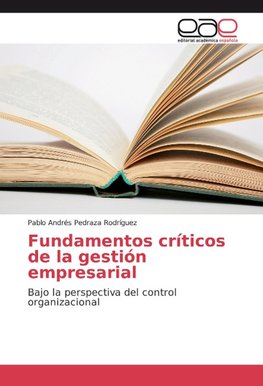 Fundamentos críticos de la gestión empresarial