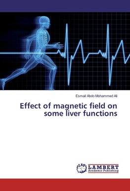 Effect of magnetic field on some liver functions