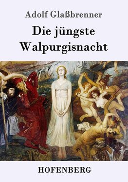 Die jüngste Walpurgisnacht