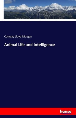 Animal Life and Intelligence