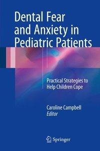 Dental Fear and Anxiety in Pediatric Patients