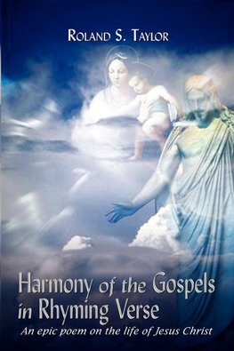 Harmony of the Gospels in Rhyming Verse