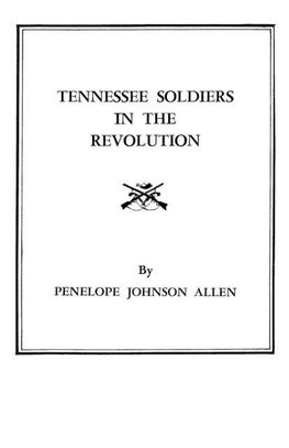 Tennessee Soldiers in the Revolution