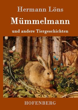 Mümmelmann und andere Tiergeschichten