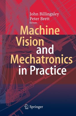 Machine Vision and Mechatronics in Practice