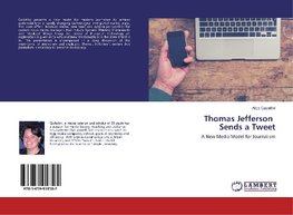 Thomas Jefferson Sends a Tweet